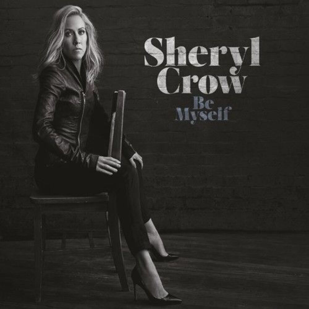 Sheryl Crow - Be Myself  CD